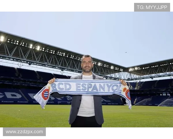 西班牙人俱乐部主帅调整引关注球队备战新赛季目标重返西甲巅峰