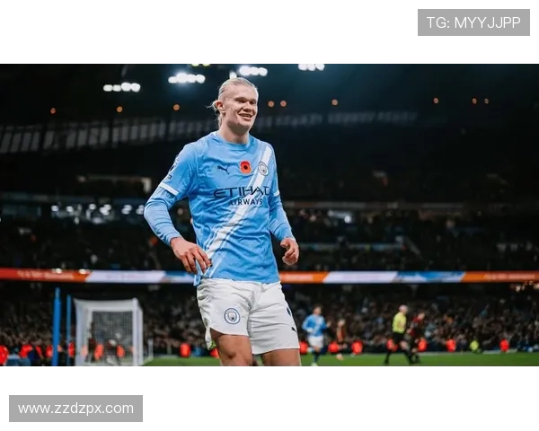 曼城锋线新王哈兰德引领英超进球狂潮点燃蓝月冠军野心