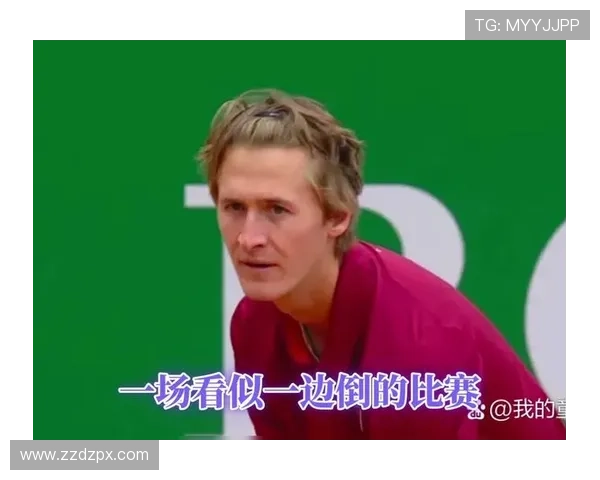 顶尖球星鏖战五盘上演惊天逆转巅峰对决引爆本赛季网球焦点之争大战